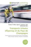 Transports Urbains D' Pernay Et Du Pays di #Miller,  Frederic P.