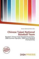 Chinese Taipei National Baseball Team edito da Dign Press