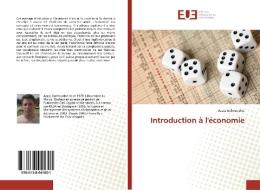 Introduction à l'économie di Aaziz Oulmoudne edito da Editions universitaires europeennes EUE