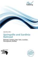 Springville And Sardinia Railroad edito da Duc