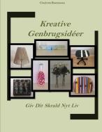 Kreative Genbrugsidéer di Charlotte Rasmussen edito da Books on Demand