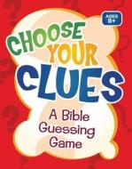 Choose Your Clues Card Game edito da David C Cook