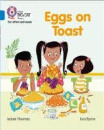 Eggs on Toast di Isabel Thomas edito da HarperCollins Publishers