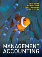 Management Accounting di John Burns, Martin Quinn, Liz Warren, Joao Oliveira edito da McGraw-Hill Education - Europe