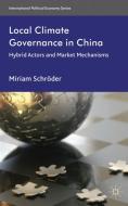 Local Climate Governance in China di Miriam Schroder edito da Palgrave Macmillan