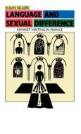 Language and Sexual Difference: Feminist Writing in France di Susan Sellers edito da St. Martin's Press