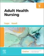 Adult Health Nursing 9e di Kim Cooper, Kelly Gosnell edito da ELSEVIER