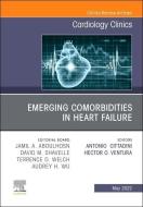 Emerging Comorbidities in Heart Failure, an Issue of Cardiology Clinics: Volume 40-2 edito da ELSEVIER