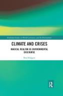 Climate And Crises di Ben Holgate edito da Taylor & Francis Ltd