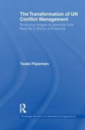 The Transformation Of Un Conflict Management di Touko Piiparinen edito da Taylor & Francis Ltd