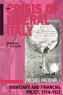 The Crisis of Liberal Italy di Douglas J. Forsyth edito da Cambridge University Press