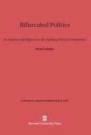 Bifurcated Politics di Byron E. Shafer edito da Harvard University Press