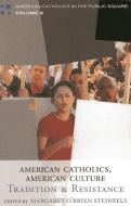 American Catholics, American Culture edito da Rowman & Littlefield