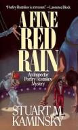 A Fine Red Rain di Stuart M. Kaminsky edito da Simon & Schuster