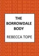 The Borrowdale Body di Rebecca Tope edito da ALLISON & BUSBY
