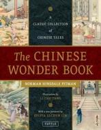 The Chinese Wonder Book di Norman Hinsdale Pitman edito da Tuttle Publishing