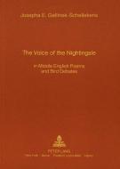 The Voice of the Nightingale di Josepha E. Gellinek-Schellekens edito da Lang, Peter