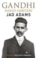 Gandhi di Jad Adams edito da Quercus Publishing