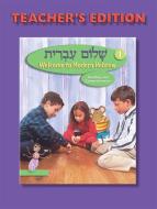 Shalom Ivrit Book 1 - Teacher's Edition di Behrman House edito da BEHRMAN HOUSE PUB