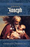 The Life and Glories of St. Joseph di Edward Healy Thompson edito da TAN Books
