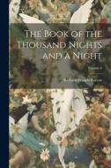 The Book of the Thousand Nights and a Night; Volume 6 di Richard Francis Burton edito da LEGARE STREET PR