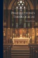 Praelectiones theologicae: 6 di Giovanni Perrone edito da LEGARE STREET PR