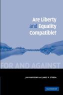 Are Liberty and Equality Compatible? di Jan Narveson, James P. Sterba edito da Cambridge University Press