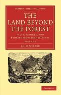 The Land Beyond the Forest di Emily Gerard edito da Cambridge University Press