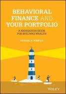 Your Portfolio: Managing Your Biases to Make Better Investment Decisions di Michael M. Pompian edito da WILEY