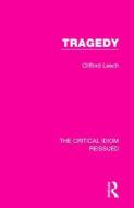 Tragedy di Clifford Leech edito da Taylor & Francis Ltd