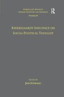 Volume 14: Kierkegaard's Influence on Social-Political Thought edito da Taylor & Francis Ltd