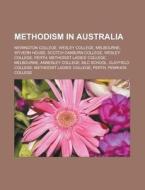Methodism In Australia: Newington Colleg di Books Llc edito da Books LLC, Wiki Series