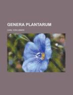 Genera Plantarum di U S Government, Carl Von Linn E edito da Rarebooksclub.com