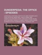 Dunderpedia: The Office - Episodes: A Be di Source Wikia edito da Books LLC, Wiki Series