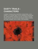 Dusty Trails - Characters: Current Chara di Source Wikia edito da Books LLC, Wiki Series