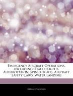 Emergency Aircraft Operations, Including di Hephaestus Books edito da Hephaestus Books