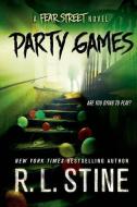 Party Games di R. L. Stine edito da GRIFFIN