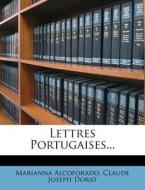 Lettres Portugaises... di Marianna Alcoforado edito da Nabu Press