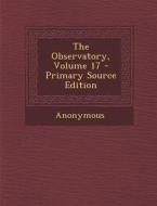 Observatory, Volume 17 di Anonymous edito da Nabu Press