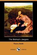 The Bishop's Jaegers (dodo Press) di Thorne Smith edito da Dodo Press