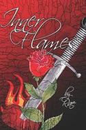 Inner Flames di Laurie Rae edito da America Star Books
