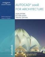 Autocad 2008 For Architecture di Alan Jefferis, Mike Jones edito da Cengage Learning, Inc