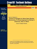 Outlines & Highlights For Marks Basic Medical Biochemistry di Cram101 Textbook Reviews edito da Aipi