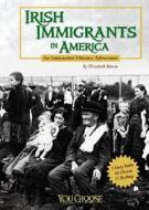 Irish Immigrants in America di Elizabeth Raum edito da Capstone Press