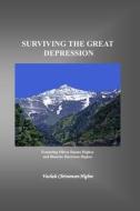 Surviving the Great Depression: Including the Good OLE Days di Vachele Christensen Higbee edito da Createspace