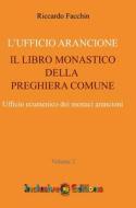 Ufficio Arancione - volume 2 di Riccardo Facchin edito da Lulu.com