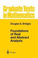 Foundations of Real and Abstract Analysis di Douglas S. Bridges edito da Springer New York