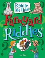 Farmyard Riddles di Lisa Regan edito da WINDMILL BOOKS