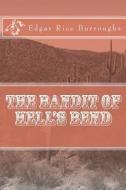 The Bandit of Hell's Bend di Edgar Rice Burroughs edito da Createspace