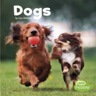 Dogs di Lisa J. Amstutz edito da CAPSTONE PR